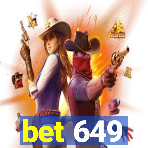 bet 649